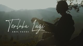 Aril Fauzi - Terluka Lagi
