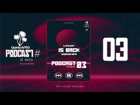 Quinto Afro  -  IS BACK  - Dj YormenSpr  - PODCAST  03