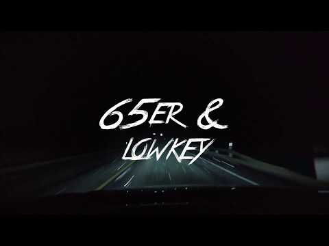 65er - DA FÜR MICH feat.lowkey (prod. HXRXKILLER)
