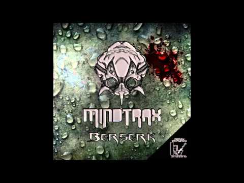 Mindtrax - Berserk (Original Mix)