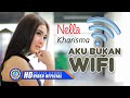 Nella Kharisma - Aku Bukan Wifi