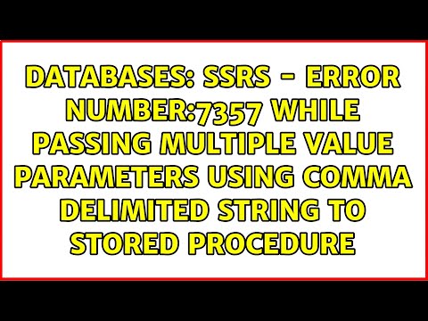 SSRS - ERROR NUMBER:7357 while passing multiple value parameters using comma delimited string to...