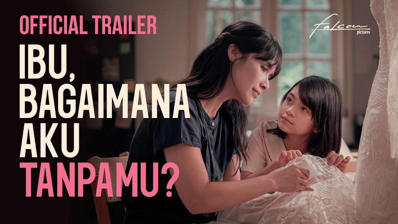 Miniature de la vidéo MOTHER, HOW WILL I BE WITHOUT YOU? - Official Trailer | September 24 in Theaters du film Ibu, Bagaimana Aku Tanpamu?