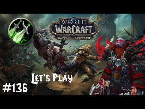 Let's Play WoW BfA Mensch Schurke [110-120] #136 Patch 8.2
