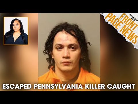 Escaped Pennsylvania Killer Caught & Brought Into Custody - Hot 102.9
