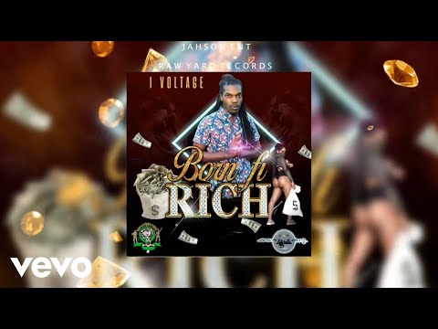 I VOLTAGE - Born Fi Rich (Official Audio)