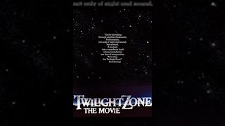 Twilight Zone: The Movie