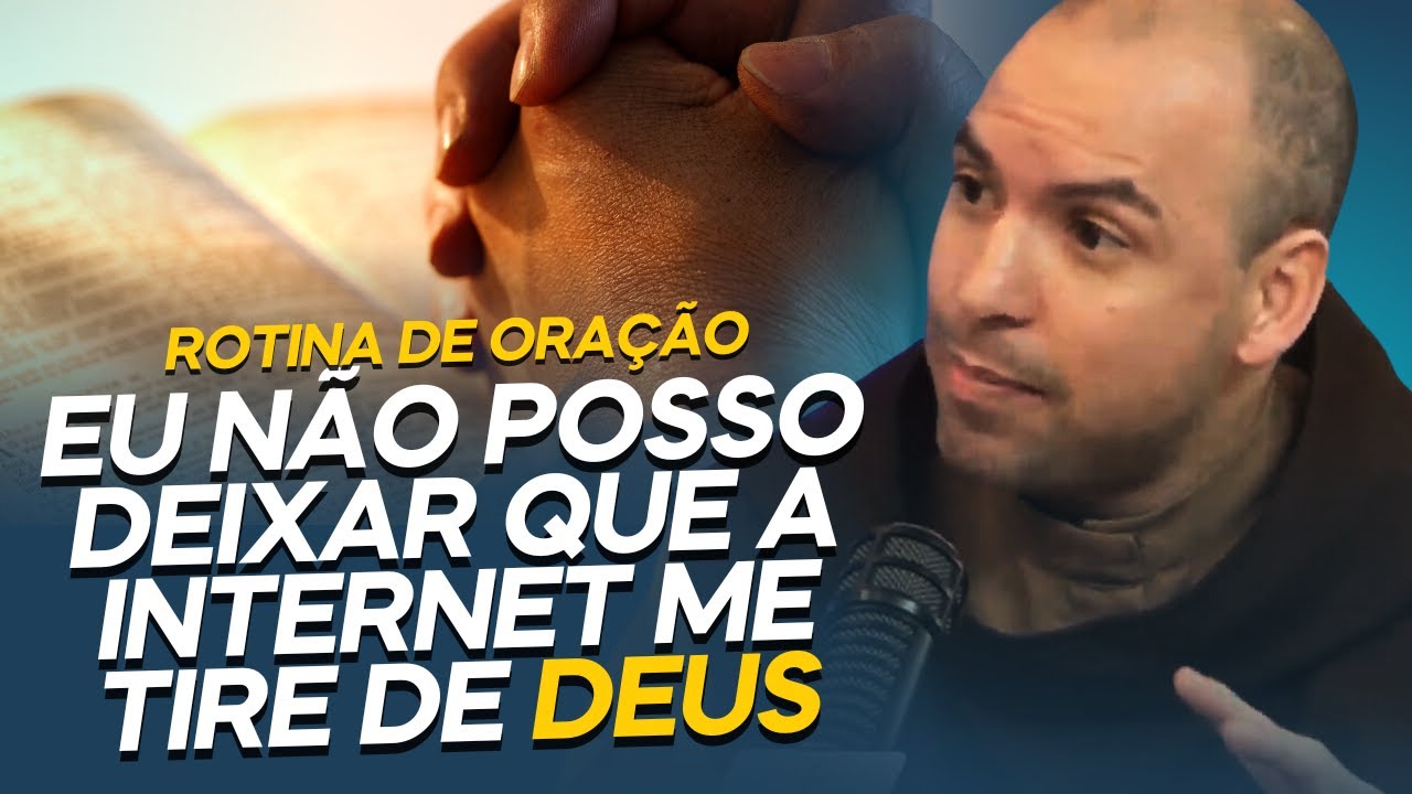 ENTENDA COMO É A VIDA DE ORAÇÃO DE FREI GILSON