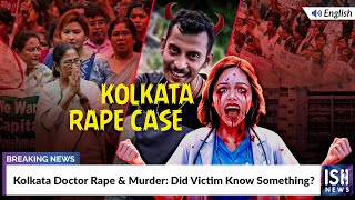 Kolkata Doctor Rape and Murder: Did Victim Know Something?