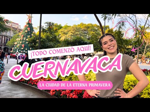 Cuernavaca, the place where my story in Mexico began