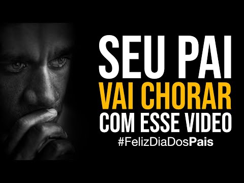 SEU PAI VAI CHORAR QUANDO ASSISTIR ESSE VÍDEO | DIA DOS PAIS