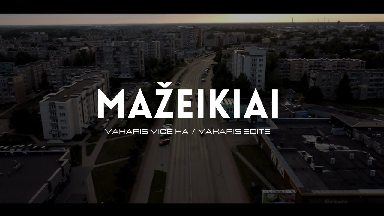 Video apie Mažeikius