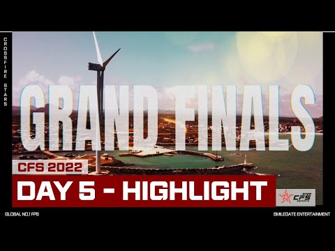 [CFS 2022 GRAND FINALS : DAY 5 Highlight]
