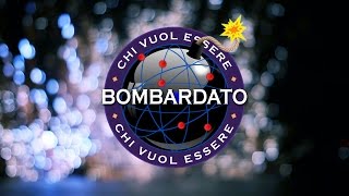 Chi vuol essere Bombardato?