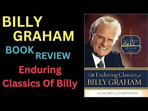 Reverend Billy Graham Books - Book Review About - The Enduring Classics Of Billy