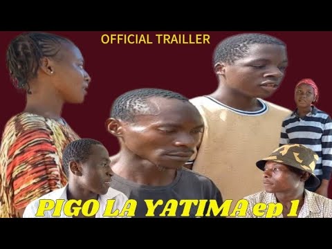 Pigo La Yatima /1/ Official Trailler (World Wide Entertainment)
