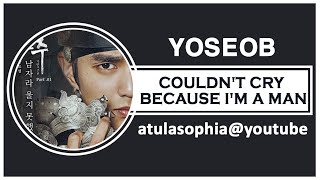 [Phiên âm Tiếng Việt] Couldn't Cry Because I'm A Man - Yoseob (Ruler: Master of the Mask OST)