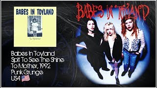 Babes In Toyland &quot;Spit To See The Shine&quot; HD Live Video (OFFICIAL VIDEO)