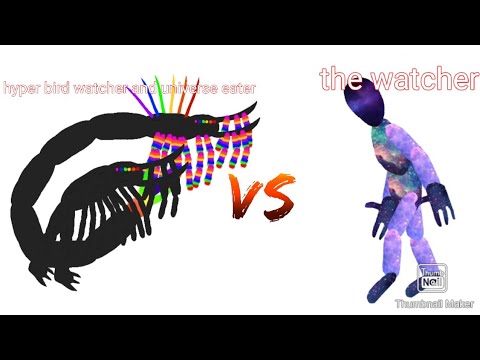 hyper bird watcher and universe eater vs the watcher