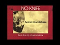 NO KNIFE - Secret Handshake - lyrics