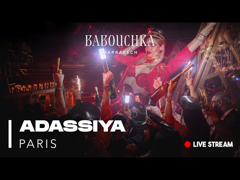 ADASSIYA @Babouchka Marrakech LIVE STREAM - 20.06.2024