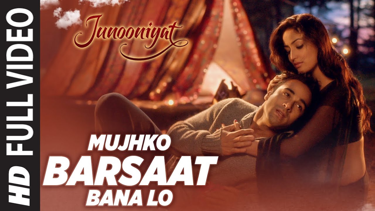 Mujhko Barsaat Bana Lo Full Video Song | Junooniyat | Pulkit Samrat, Yami Gautam