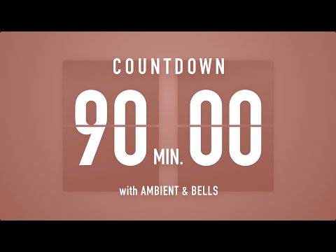 90 Minute Countdown Timer 🤎 Flip Clock with Ambient Music & Bells 🔔🎵