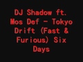 DJ Shadow ft. Mos Def - Tokyo Drift (Fast ...