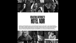 Hotel Noir Trailer (Director Sebastian Gutierrez) Malin Akerman, Aaron Behr, John Colella video