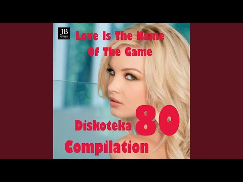Love Is The Name Of The Game (Hit 1987)