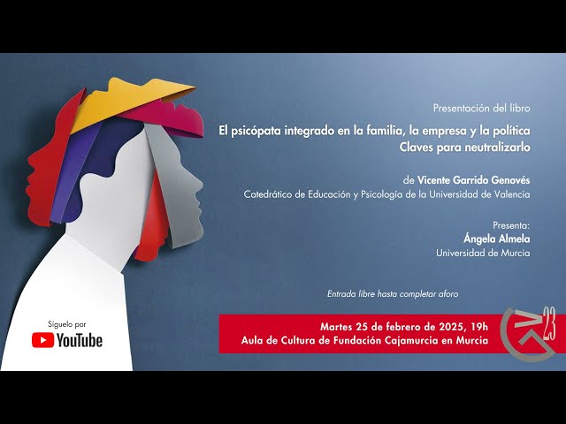 Vídeo relacionado con El psicópata integrado en la familia, la empresa y la política: Claves para neutralizarlo