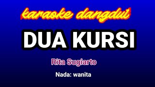 Download lagu Dua Kursi Rita Sugiarto Karaoke... mp3