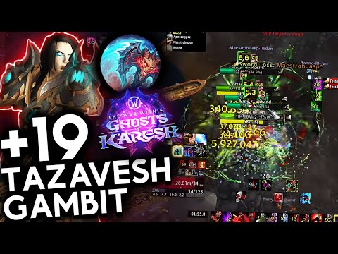 Tazavesh Gambit +19 | Deathbringer Blood DK | TWW SEASON 3 M+
