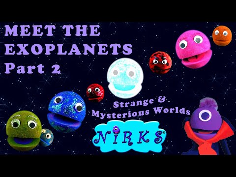 Meet the Exoplanets Pt 2 Strange & Mysterious Worlds, space & astronomy song In A World & the Nirks™