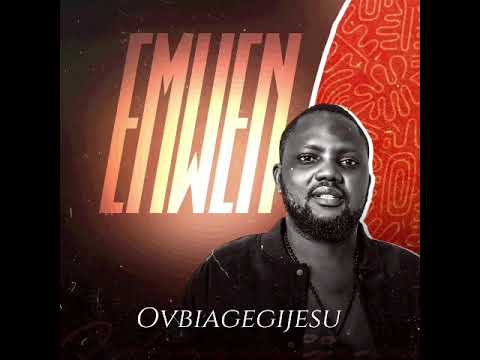 OVBIAGEGIJESU - EMWEN (OFFICIAL AUDIO) 2026
