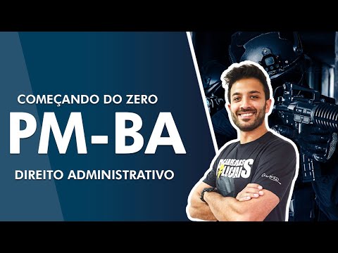 Começando do zero PM BA 2022 - Direito Administrativo - AlfaCon