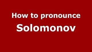 How to pronounce Solomonov