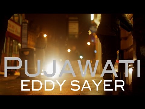 Pujawati by Eddy Sayer - Video by Zachary Denman
