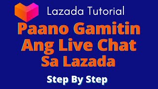 How To Make A Live Chat at Lazada
