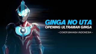 Download lagu Ultraman Ginga Opening (Ginga no Uta) Indonesian Version 🇮🇩 mp3
