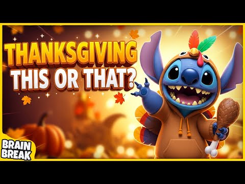 Thanksgiving This or That | Thanksgiving Brain Breaks For Kids | | Would You Rather | GoNoodle Game