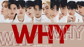 THE BOYZ (더보이즈) - Why Why Why (Color coded Kan/Rom/Eng Lyrics/가사)