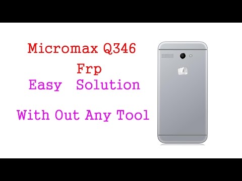Micromax Q346 Frp Lock Solution With out Any App Tool