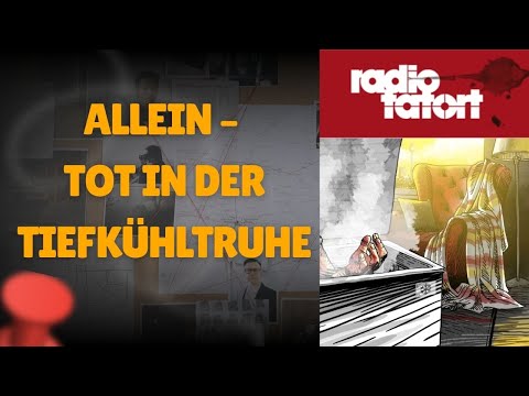 Allein – Tot in der Tiefkühltruhe | ARD Radio Tatort | Hörspiel-Krimi