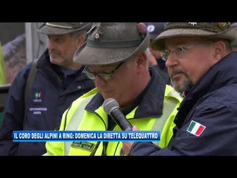 10/05/2018 - IL CORO DEGLI ALPINI A RING: DOMENICA LA DIRETTA DELLA SFILATA