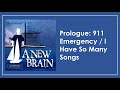 Prologue: 911 Emergency / I Have So Many Songs - A New Brain [2015 New York Cast Recording]