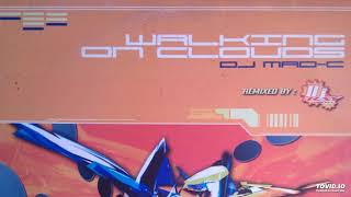 Dj Mad-C - Walking On Clouds (DJ Ray Remix)-2003
