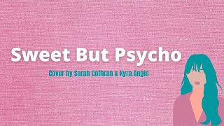 Download lagu Sweet But Psycho Cover by Sarah Cothran Kyra Angle... mp3