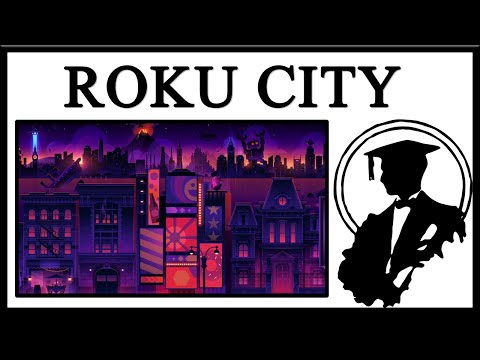 What Is Roku City?