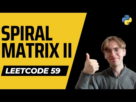Spiral Matrix II - LeetCode 59 - Python Solution